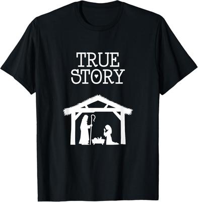 True Story Birth of Christ Nativity Manger Scene Christian T-Shirt