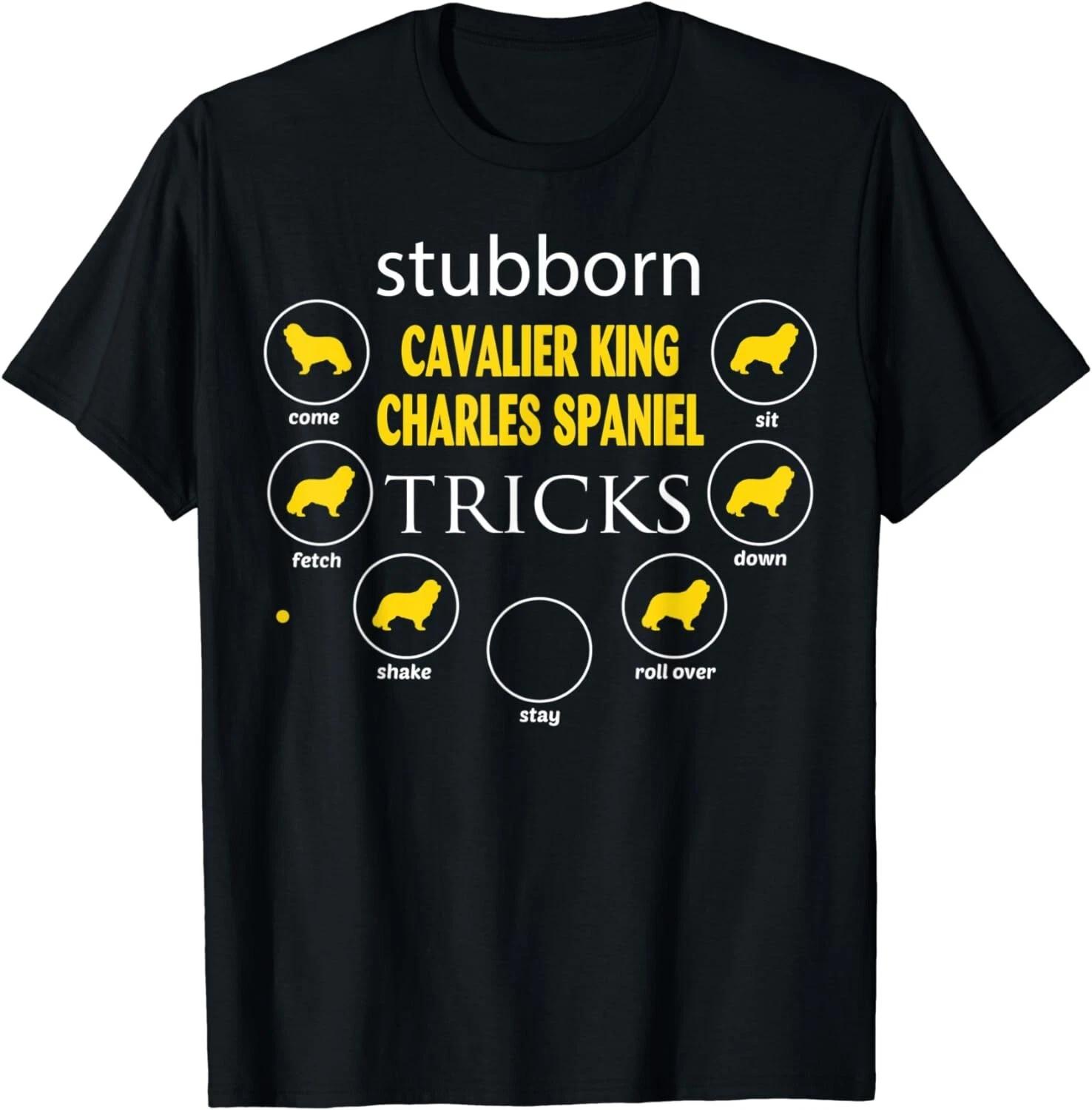

stubborn Cavalier King Charles Spaniel tricks gifts funny Gift Unisex T-Shirt 4XL