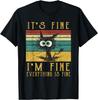 Funny Cat Shirt_ It_s Fine I_m Fine Everything Is Fine Cat T-Shirt
