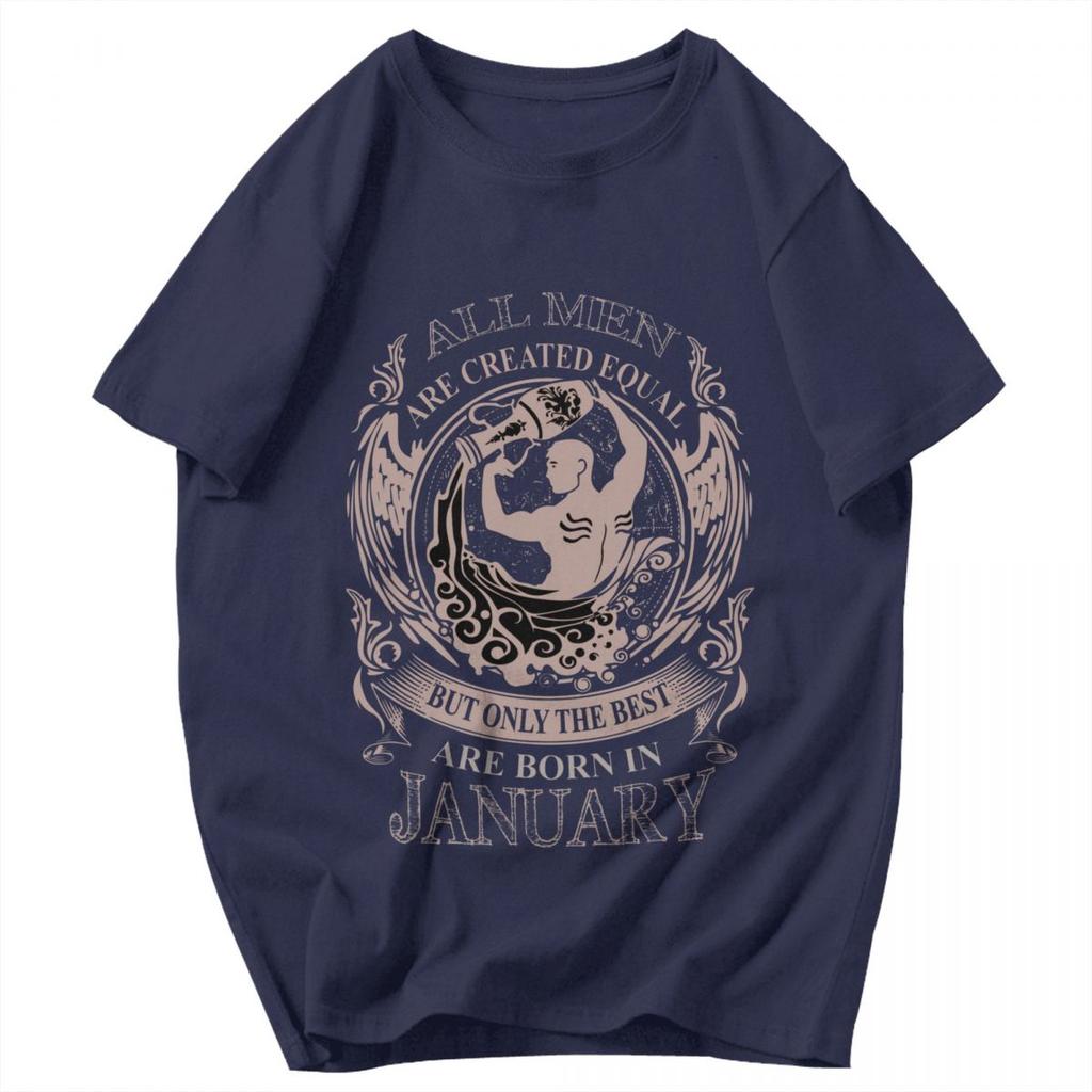 Men T Shirt All Men Are Created Equal Only The Best Are Born In January Aquarius Birthday Gifts Gifts Y2K Graphic Tops T Shirts