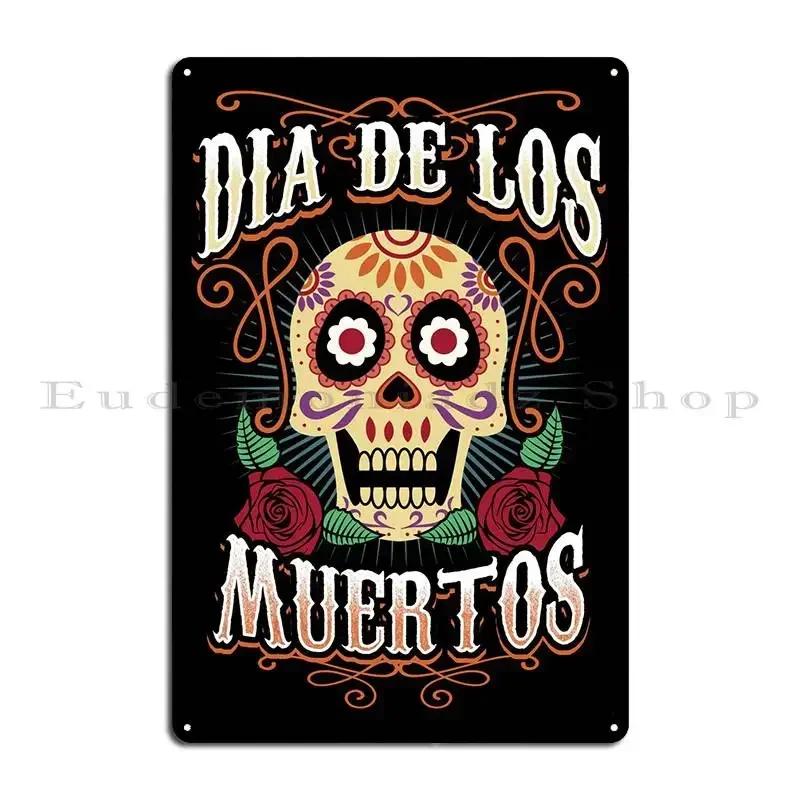 Dia De Los Muertos Metal Plaque Poster Iron Bar Designing Party Plates Garage Tin Sign Poster 20x30cm(7.8x11.8inch)