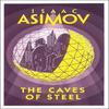 The Caves of Steel by Isaac Asimov Paperback Book 9780008277765