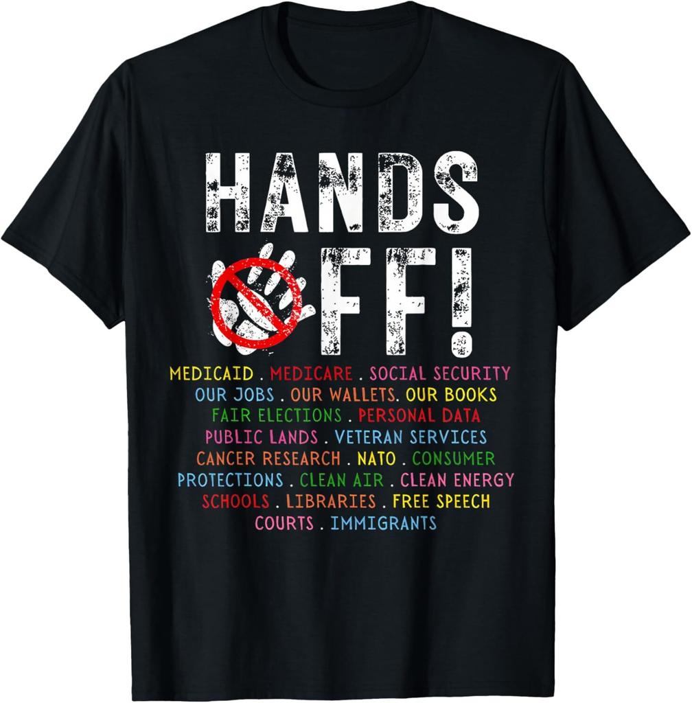 Hands Off Protest Saturday April 5 Men Women T-Shirt