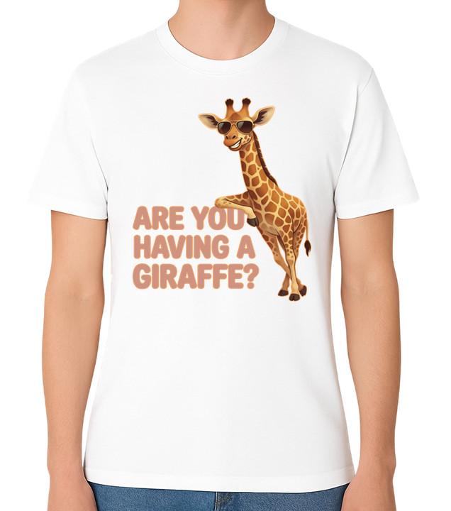 Are You Having A Laugh Giraffe T-Shirt Funny Giraffe Pun Gift Unisex Tee S