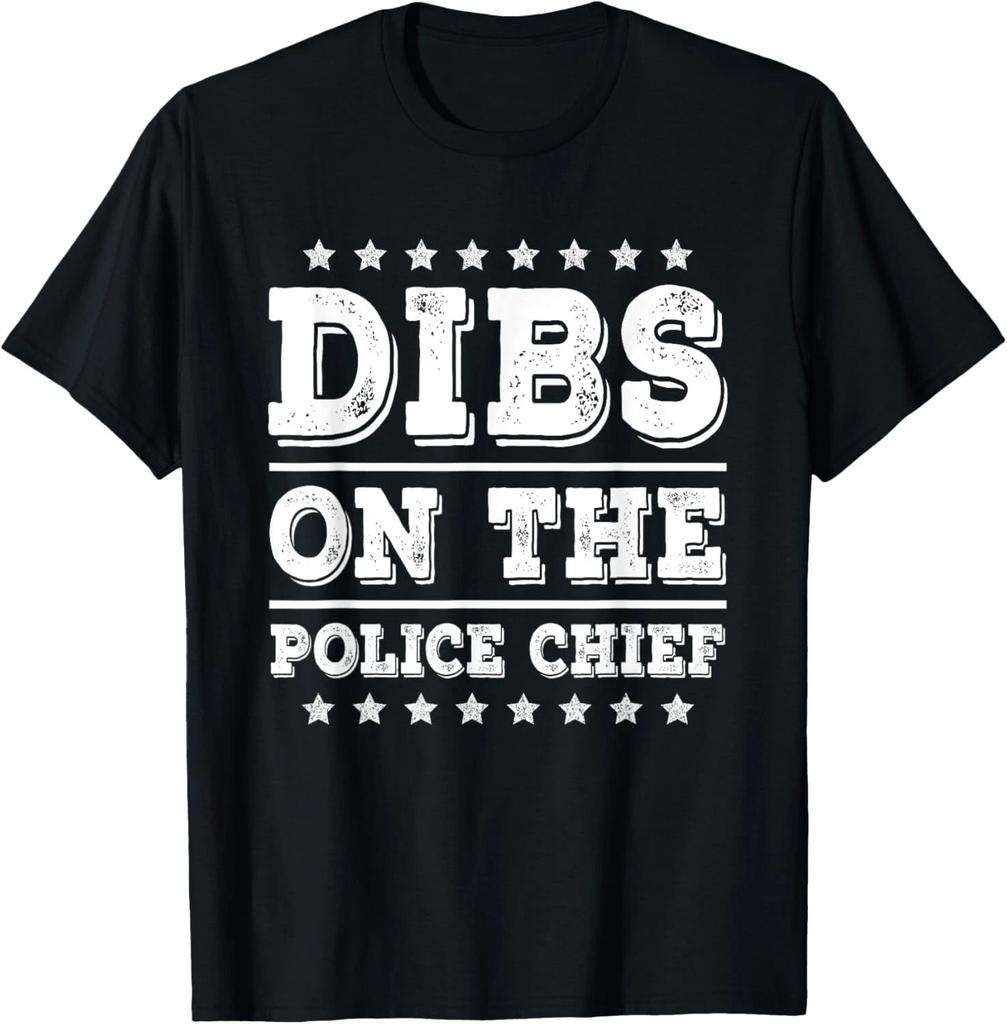 Dibs on Police Chief Funny Police Cop Wife Girlfriend T- Shirt