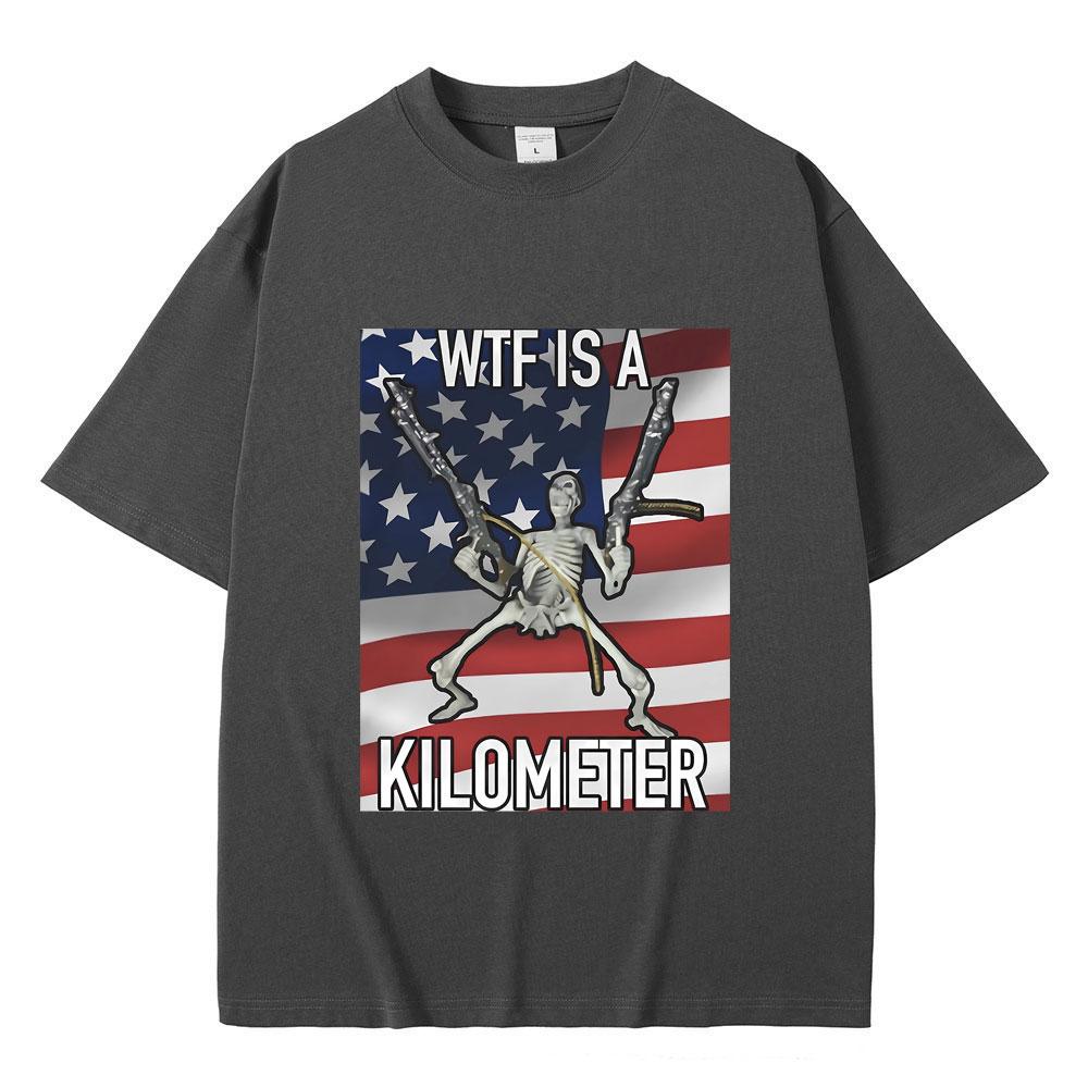 WTF Is A Kilometer Funny Skeleton Meme Graphic Print T Shirt Men Women's Fashion Casual Vintage Tshirt Male Oversized T-shirts