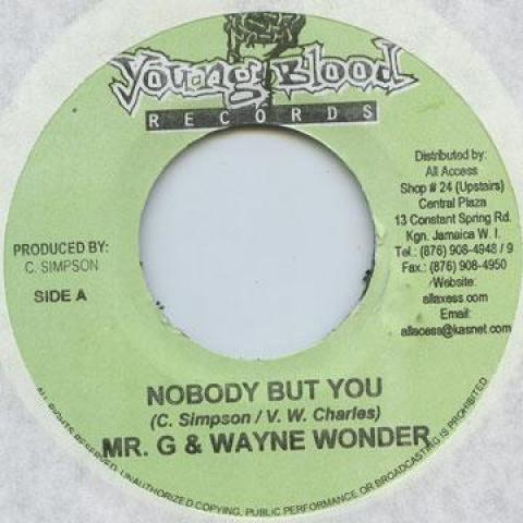 

7inch Record MR G (GOOFY), WAYNE WONDER - Nobody But You Young Blood 2000 Jamaica Reggae, Ska & Dub