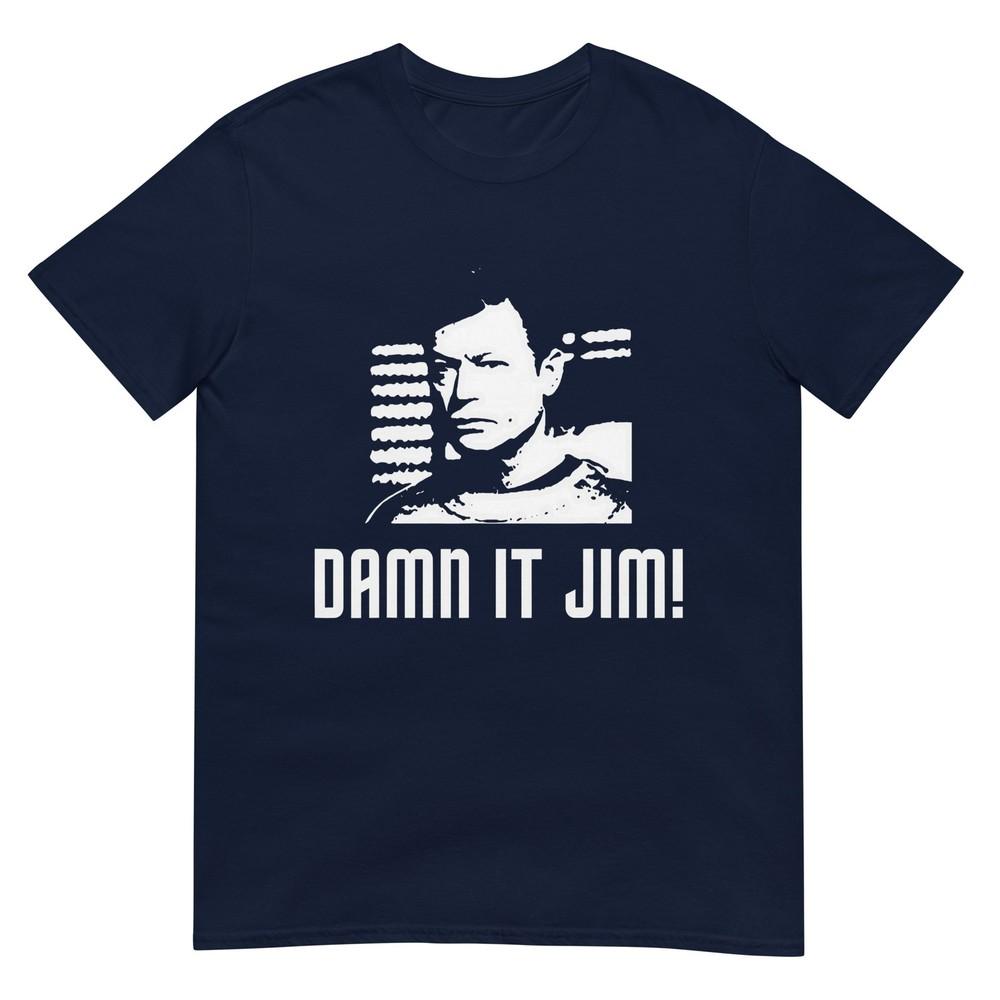 Damn It Jim TShirt S