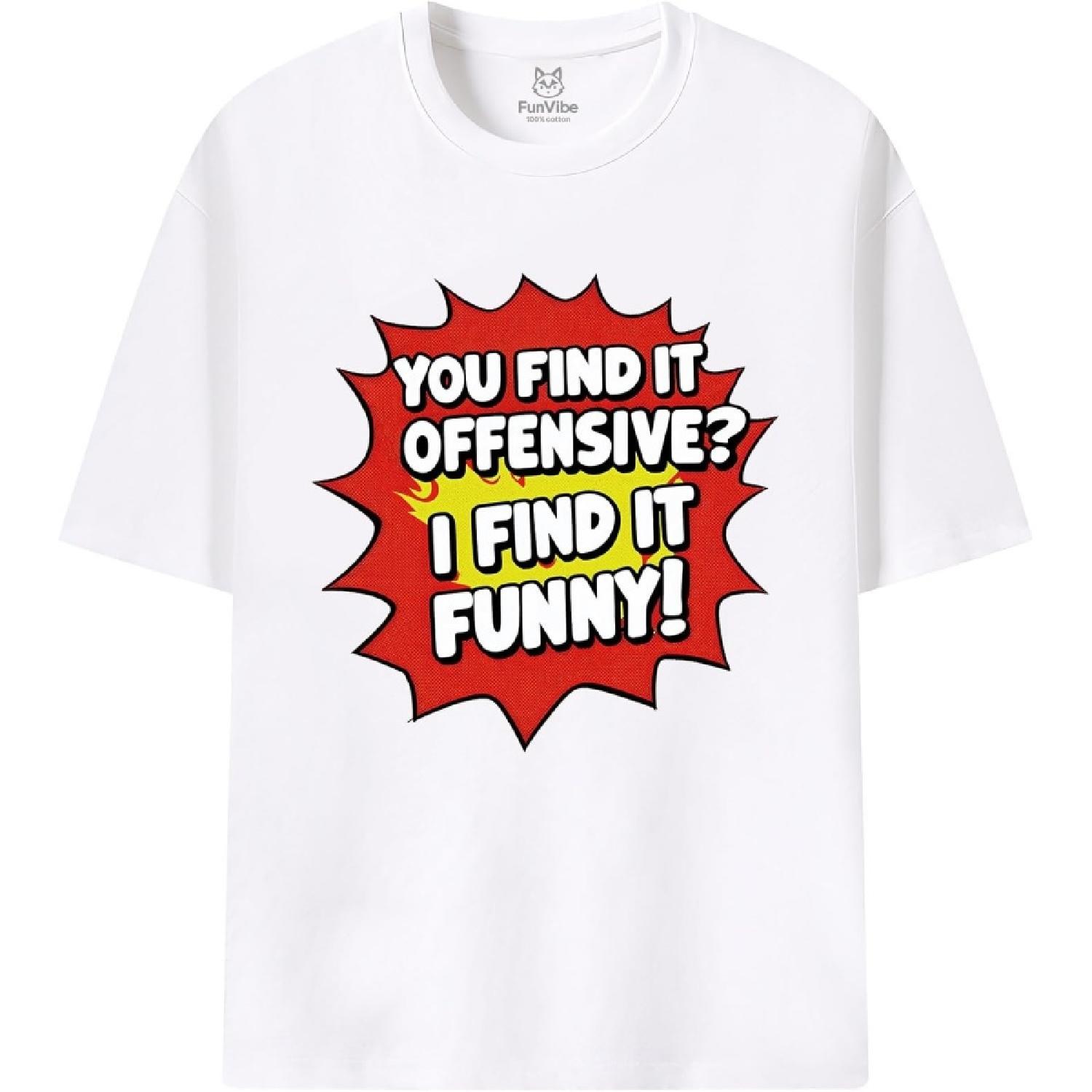 

Graphic Novelty Humor T-Shirt Offensive Funny Quote White XXXXXL білий
