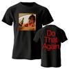 Unisex Kleding Malcolm Todd Doe Dat Nogmaals T-shirt Katoen Zacht Korte Mouw Unisex T-shirt Streetwear Unisex Ontwerp Grafische Merchandise T-shirts