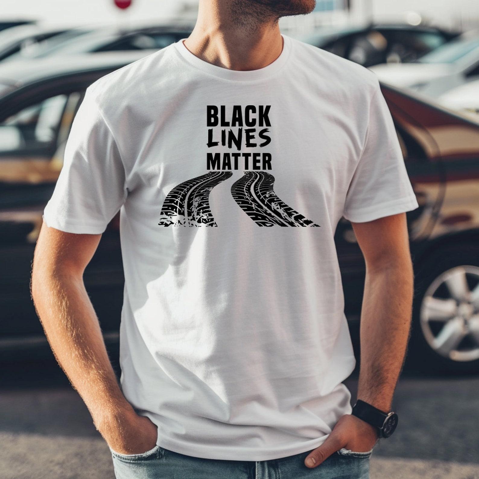 Black Lines Matter Car Guy T-Shirt, Petrolhead Gift M