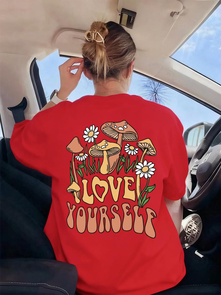 Love Yourself Mushrooms Flowers Prints TShirts Womens Summer Soft T Shirts Loose ONeck Tops Casual AllMatch Woman Clothes