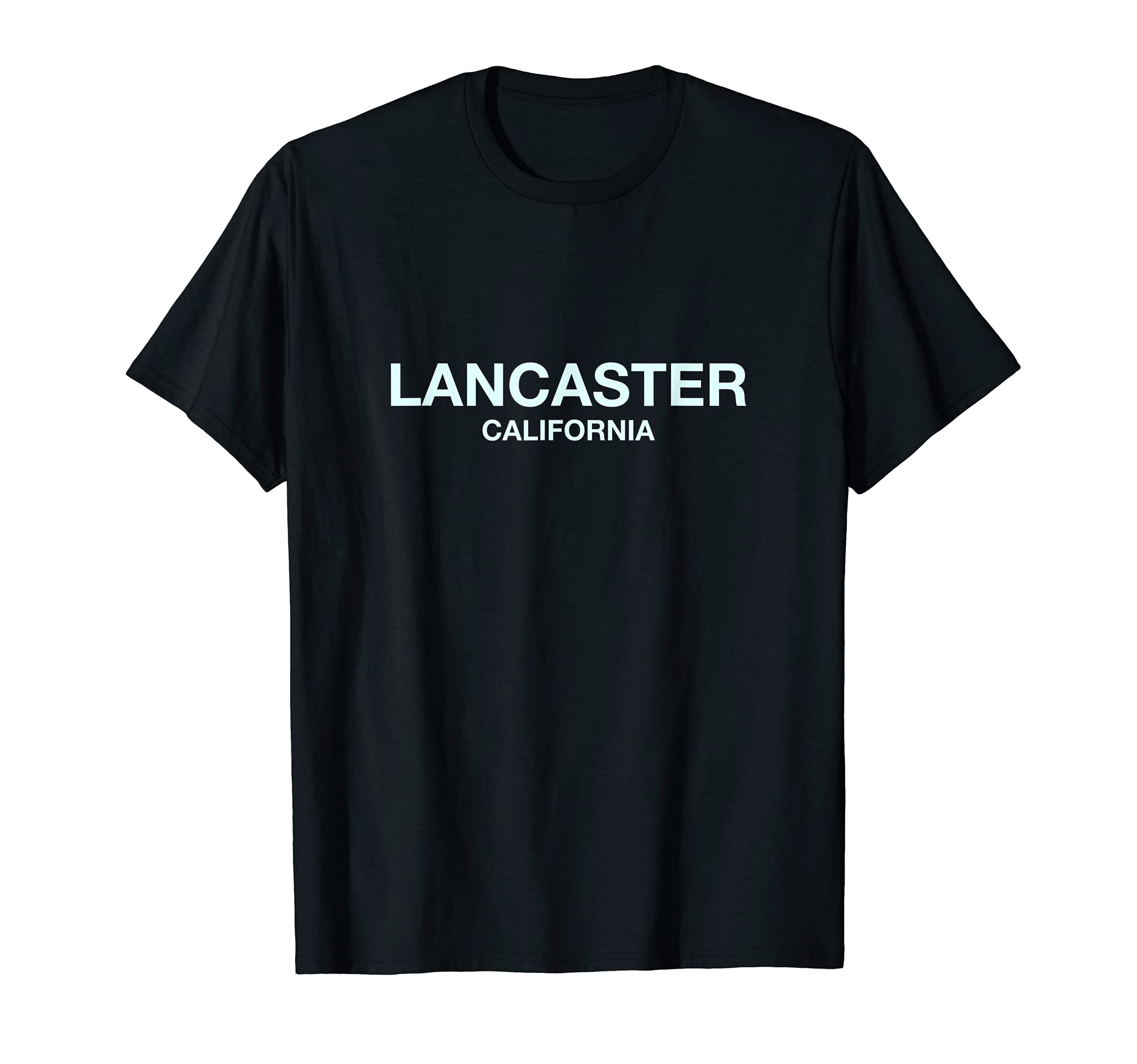 Lancaster, California - A wonderful city gift: Lancaster T-shirt