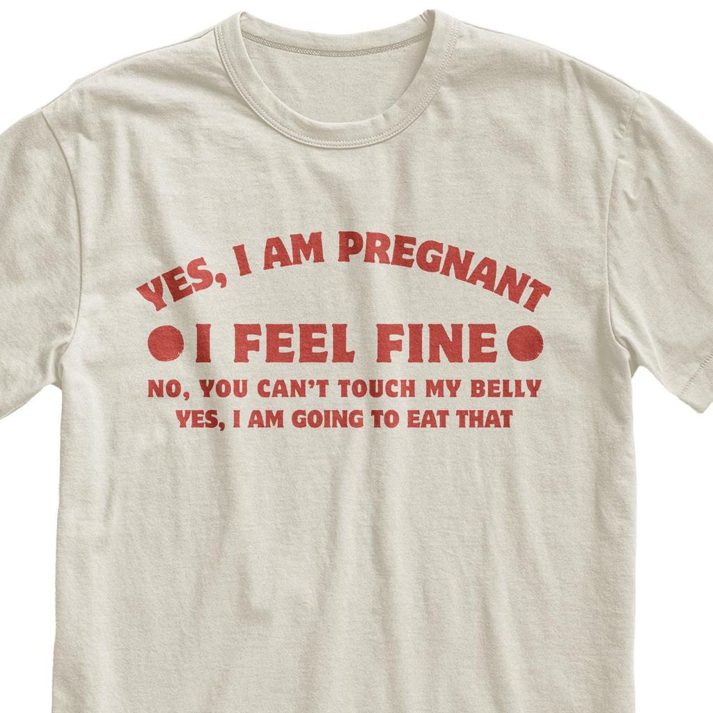 I’m Pregnant I’m Fine T-Shirt, Maternity Humor Graphic Tee