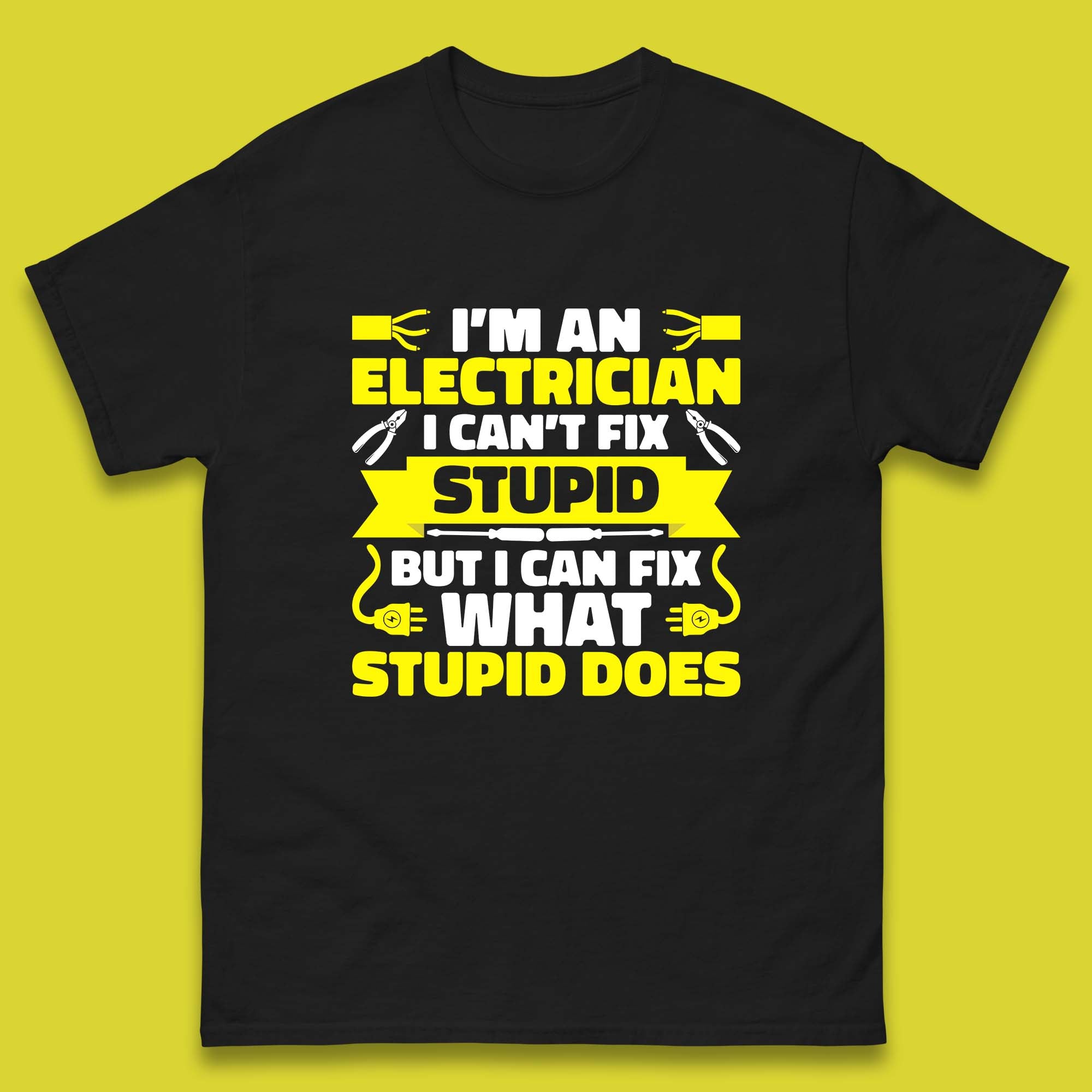 Я электрик. Я не могу исправить глупость, но могу исправить то, что делает глупость. Смешной подарок электрику. Мужская футболка S