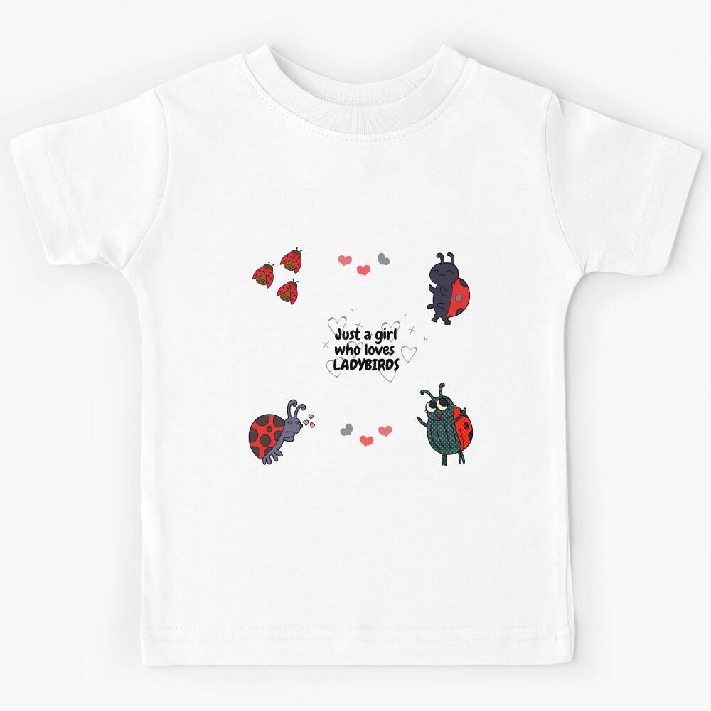 Just a girl who loves ladybirds Kids T-Shirt 140