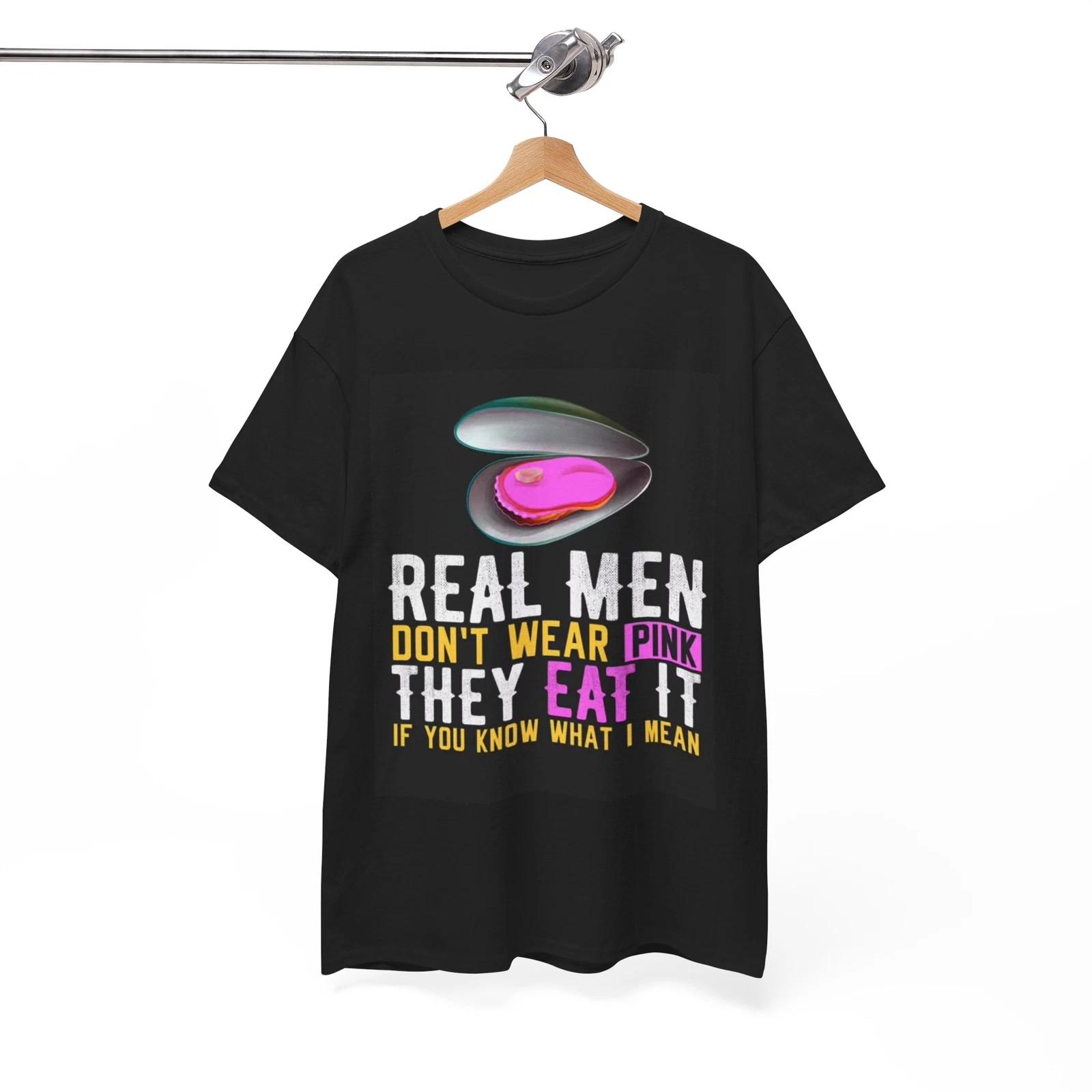 

Real Men Dont Wear Pink Tshirt Funny Gift Jokes Comedy Unisex Heavy Cotton Tee M