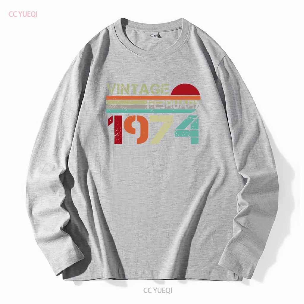 February 1974 Limited Edition Vintage Style Year Of Birth Funny Birthday T Shirt vintage Washed Stretched Soft Slightly fashion