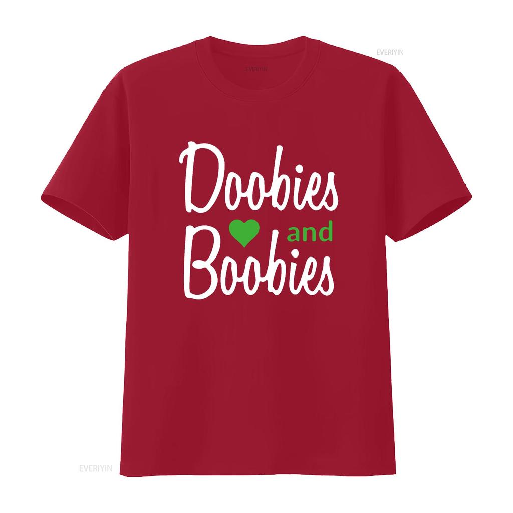 I Love Doobies And Boobies T Shirt vintage Washed Comfortable Unisex Slightly designer clothes streetwear Stylish