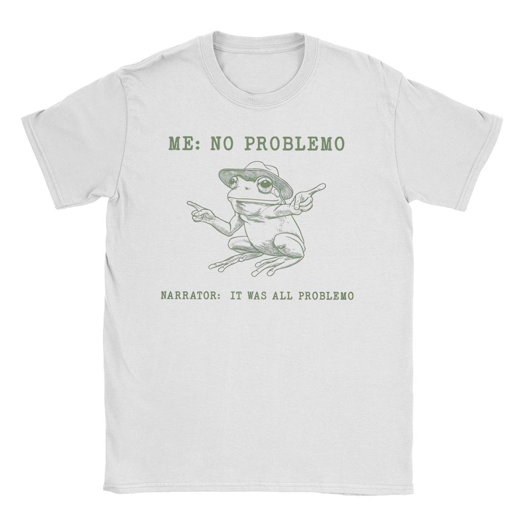 Moi Pas de Problème Narrateur Mais C'était Tout Problème Meme T-shirt pour Hommes Femmes Grenouille Coton T-shirts Col Rond T-shirt 4XL 5XL Hauts