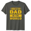 Best Dad In The World Unisexs TShirt Fatherhood Fathers Day Gift For Him