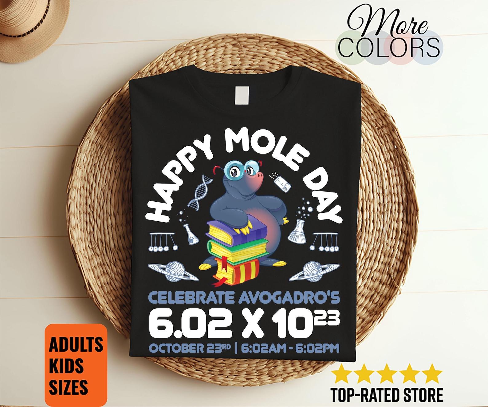 Happy Mole Day October 23rd Funny Chemistry Science T-Shirt, Happy National Mole Day, Moles Animal Gift, Little Naked Mole Present Costume, 100