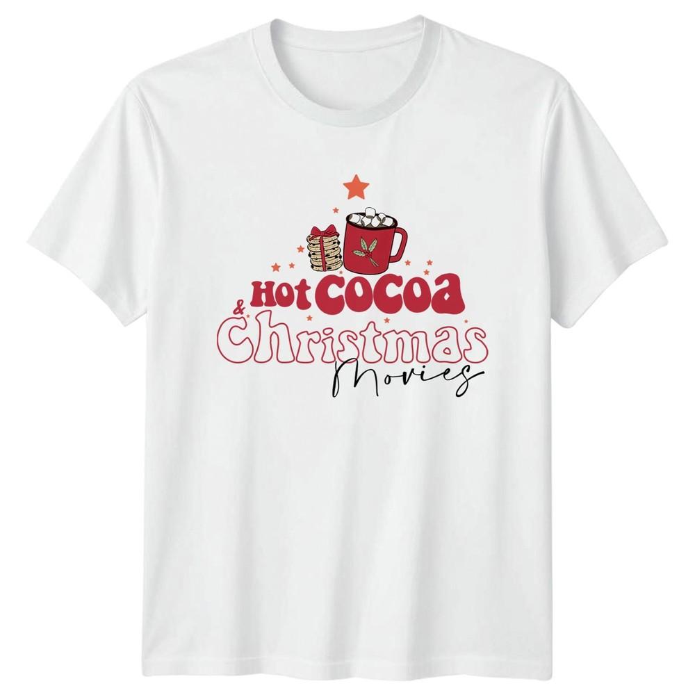 Hot Cocoa Christmas Movies Christmas Holidays Unisexs TShirt Unisexs Tee S