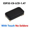 ESP32-C6 1.47inch LCD 172×320 IPS Touch Display Option ESP32-C6 1.9inch Module 262K Color Supports WiFi 6 & Bluetooth