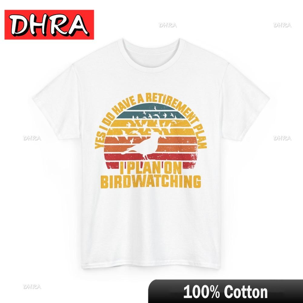 Bird Watcher Yes I Do Have A Retirement Plan I Plan On Birdwatching Shirt Bold Tshirts Unique Stylish Comfy Clothing Printed