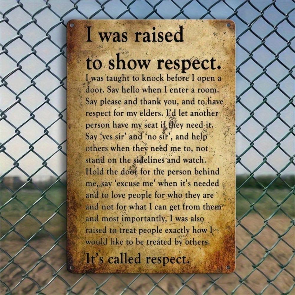 Vintage Iron Metal Sign 12x8 Inch, Rustic Waterproof Wall Art Respect Quote, Nostalgic Decor for Home Garage