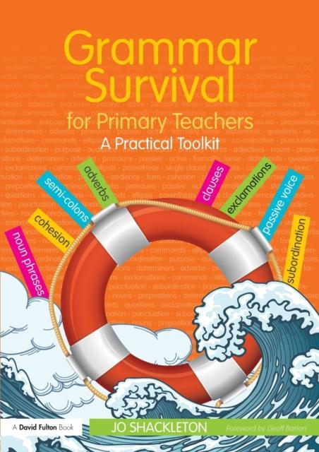 The Grammar Survival for Primary Teachers : A Practical Toolkit Book