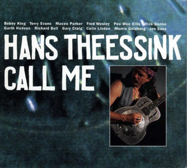 

CD HANS THEESSINK - Call Me BG4020 Blue Groove 1992 Austria Blues Used
