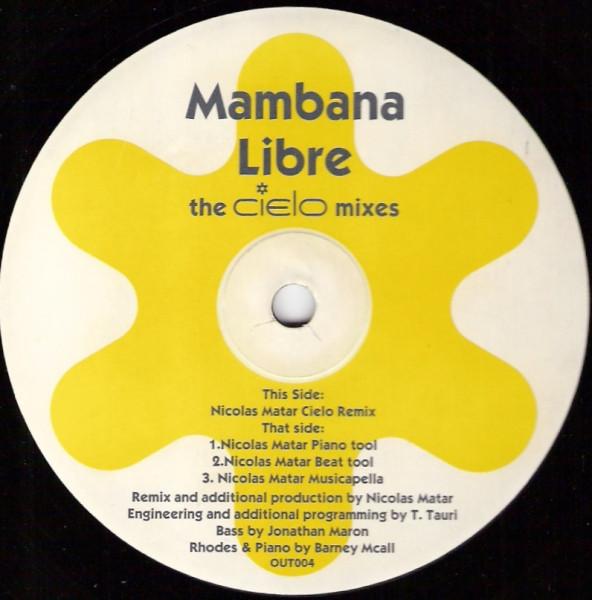 

12inch Record MAMBANA Libre The Cielo Mixes OUT004 NOT ON LABEL 2003 US Dance Electronica Used