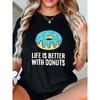 European Sizes Women's "Life Is Better with Donuts" Graphic T-Shirt  Casual Short Sleeve Crew Neck Top, Machine Washable Summer & Spring Tee