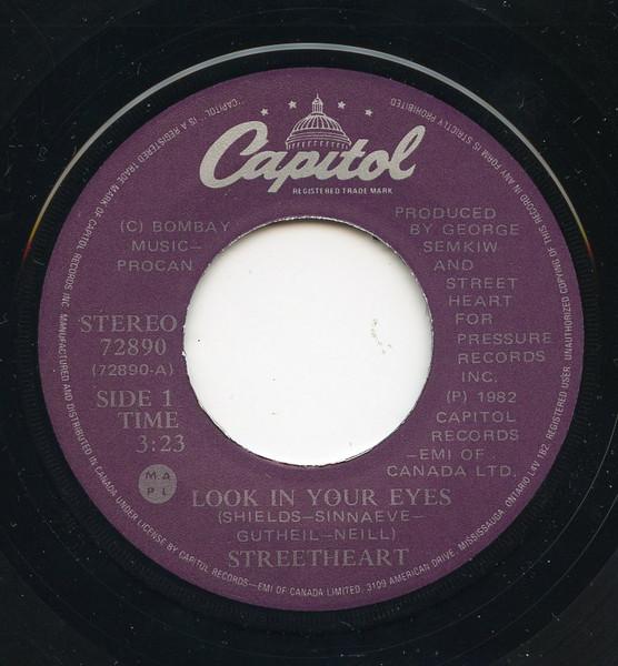 

7inch Record STREETHEART Look In Your Eyes 72890 Capitol Records 1982 Canada Rock Used