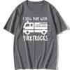 Havalı Marka İtfaiyeci İtfaiyeci Hala İtfaiye Araçları ile Oynuyorum T-Shirt Eat Sleep Fire Design T Shirt