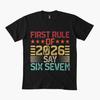 First Rule Of 2026 Say Six Seven Funny New Year 6 7 Meme T-shirt For Men Women 100% Cotton T Shirts Short Sleeve Tops 1114-2
