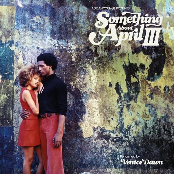 

CD ADRIAN YOUNGE PRESENTS VENICE DAWN - Something About April III LL017 Linear Labs 2025 US Soul/Funk