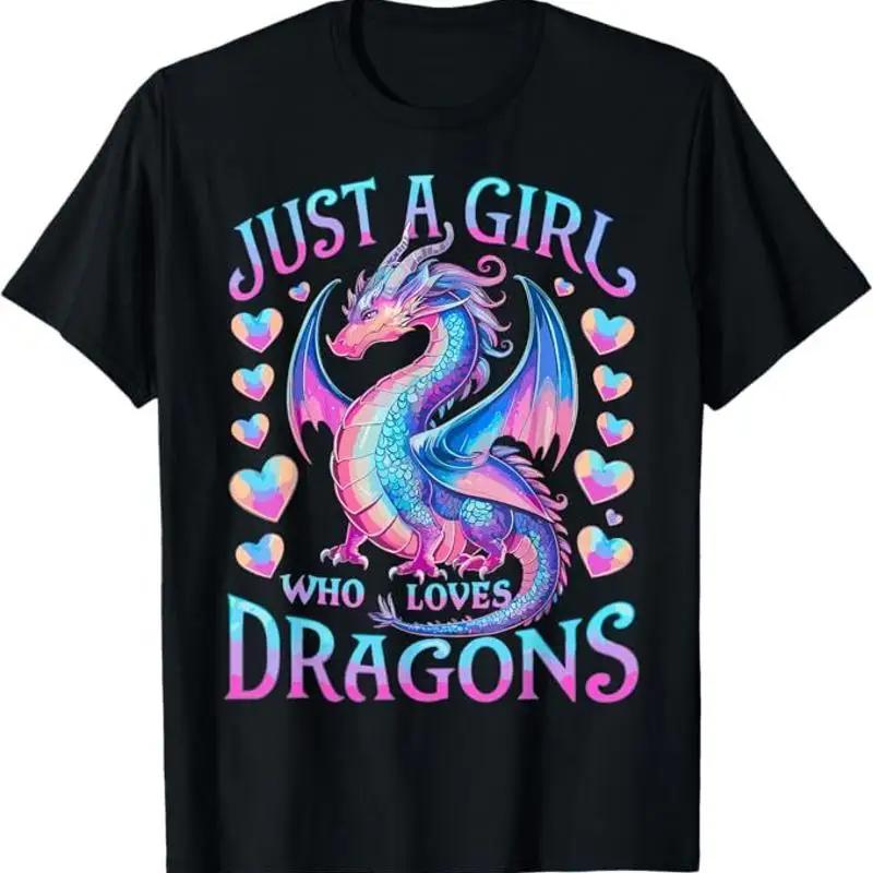 Just A Girl Who Loves Dragons Cute Dragon Tshirt
