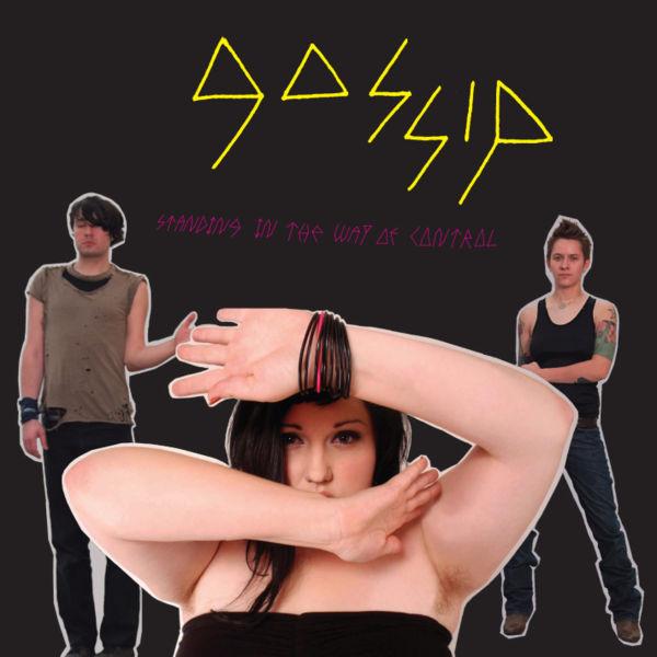 

CD GOSSIP - Standing In The Way Of Control BACK17CDC3 Back Yard Recor 2007 UK Рок Б/У