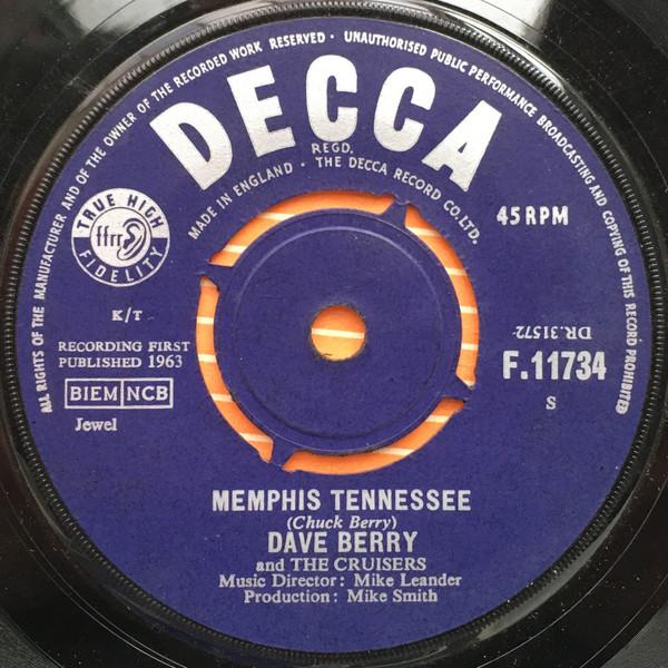 

7inch Record DAVE BERRY & THE CRUISERS - Memphis Tennessee F11734 Decca 1963 UK Rock Used