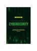 Kniha Cybersecurity : Cybersecurity Essentials: Safeguarding Your Digital World