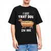 Lustiges Dackel Meme Hot Dog Wiener Männer Frauen T-Shirt Ich habe diesen Hund in mir Neuheits-Tees T-Shirts Baumwolle Geschenkidee Kleidung