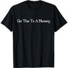 Ga naar een klooster Eenvoudig Shakespeare citaat Hamlet T-shirt
