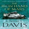 The Iron Hand Of Mars by Lindsey Davis Paperback Book 9780099515081