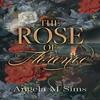 The Rose of Florence by Angela M Sims Hardback Book 9781739117306