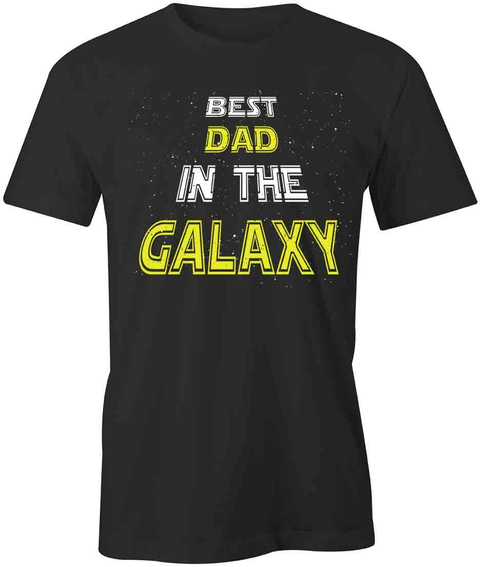 BEST DAD IN THE GALAXY TShirt Tee Short-Sleeved Cotton CLOTHING S1BSA453 S