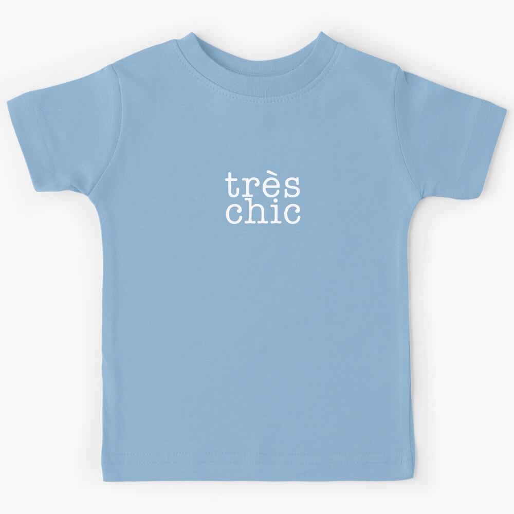Tres Chic, French Saying Design Kids T-Shirt 160
