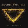 The Golden Triangle by Robert Lee Martin Hardback Book 9781984574350