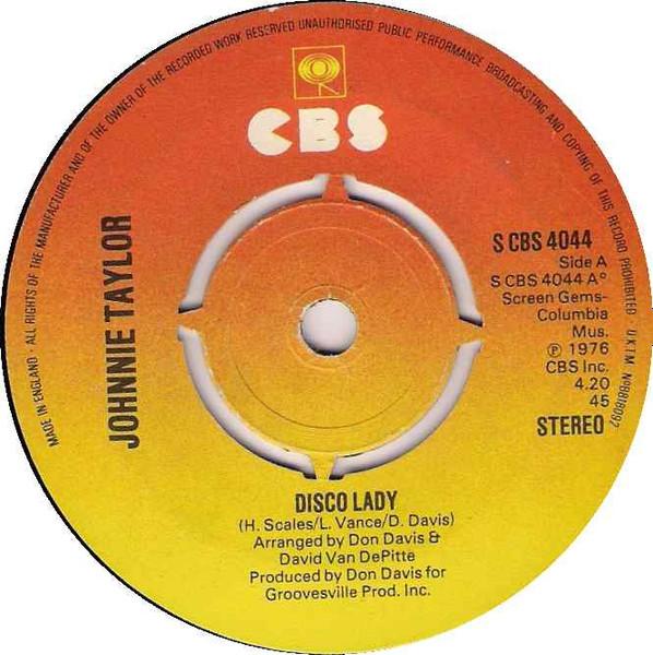 

7inch Record JOHNNIE TAYLOR - Disco Lady CBS4044 CBS 1973 UK Soul/Funk Used